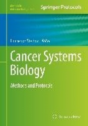 Cancer Systems Biology : Methods and Protocols