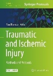 Traumatic and Ischemic Injury - Methods and Protocols