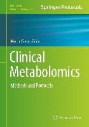 Clinical Metabolomics - Methods and Protocols