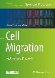 Cell Migration - Methods and Protocols