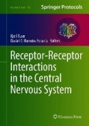Receptor-Receptor Interactions in the Central Nervous System