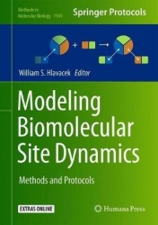 Modeling Biomolecular Site Dynamics - Methods and Protocols