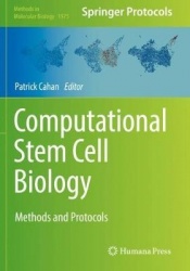 Computational Stem Cell Biology : Methods and Protocols
