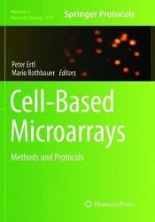 Cell-Based Microarrays - Methods and Protocols