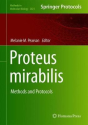 Proteus mirabilis : Methods and Protocols