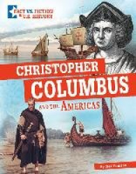 Christopher Columbus and the Americas - Separating Fact from Fiction