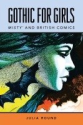 Gothic for Girls - Misty and British Comics