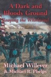 A Dark and Bloody Ground - Reaping the Whirlwind