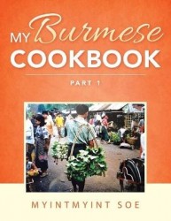 My Burmese Cookbook - Part 1