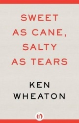 Sweet as Cane, Salty as Tears