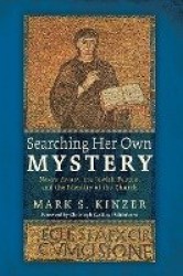 Searching Her Own Mystery - Nostra Aetate, the Jewish People, and the Identity of the Church