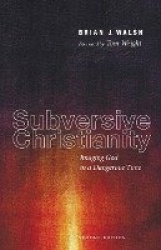 Subversive Christianity, Second Edition