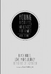 Young, Restless, No Longer Reformed - Black Holes, Love, and a Journey in and Out of Calvinism