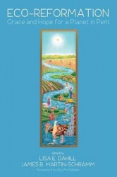 Eco-Reformation - Grace and Hope for a Planet in Peril