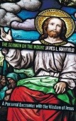 The Sermon on the Mount - A Personal Encounter with the Wisdom of Jesus