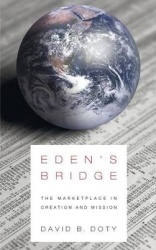 Eden's Bridge - The Marketplace in Creation and Mission
