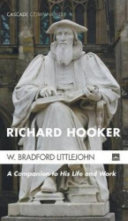 Richard Hooker - A Companion to His Life and Work
