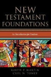 New Testament Foundations - An Introduction for Students
