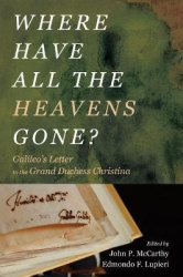 Where Have All the Heavens Gone? - Galileo's Letter to the Grand Duchess Christina
