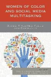 Women of Color and Social Media Multitasking
