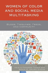 Women of Color and Social Media Multitasking - Blogs, Timelines, Feeds, and Community