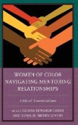Women of Color Navigating Mentoring Relationships