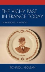 The Vichy Past in France Today - Corruptions of Memory