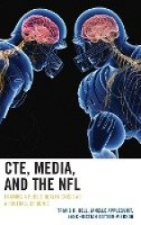 CTE, Media, and the NFL - Framing a Public Health Crisis as a Football Epidemic