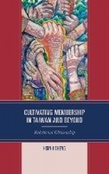 Cultivating Membership in Taiwan and Beyond - Relational Citizenship