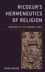 Ricoeur's Hermeneutics of Religion - Rebirth of the Capable Self