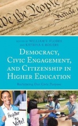 Democracy, Civic Engagement, and Citizenship in Higher Education - Reclaiming Our Civic Purpose
