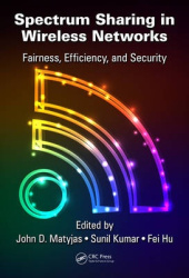 Spectrum Sharing in Wireless Networks - Fairness, Efficiency, and Security
