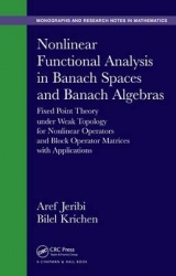 Nonlinear Functional Analysis in Banach Spaces and Banach Algebras - Fixed Point Theory under Weak Topology for Nonlinear Operat