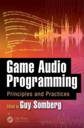 Game Audio Programming - Principles and Practices