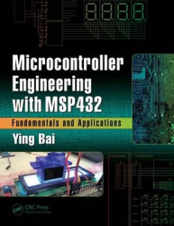 Microcontroller Engineering with MSP432 - Fundamentals and Applications