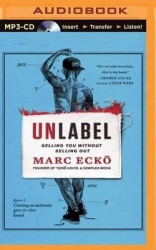 Unlabel: Selling You Without Selling Out