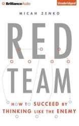 Red Team - How to Succeed by Thinking Like the Enemy: Library Edition