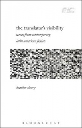 The Translator’s Visibility - Scenes from Contemporary Latin American Fiction