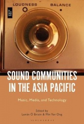 Sound Communities in the Asia Pacific - Music, Media, and Technology