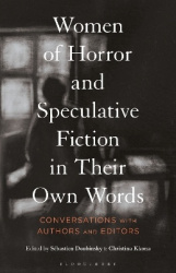 Women of Horror and Speculative Fiction in Their Own Words - Conversations with Authors and Editors