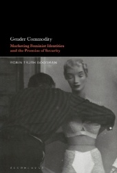 Gender Commodity - Marketing Feminist Identities and the Promise of Security