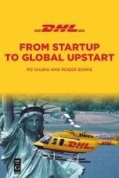 DHL - From Startup to Global Upstart