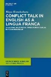 Conflict Talk in English as a Lingua Franca - Analyzing Multimodal Resources in Casual ELF Conversations