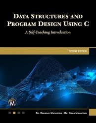 Data Structures and Program Design Using C - A Self-Teaching Introduction