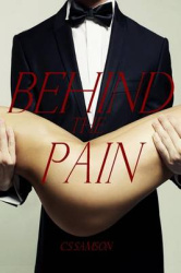 Behind the Pain - (Behind the Camera Book 3)