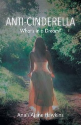 Anti-Cinderella - What's in a Dream?