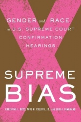 Supreme Bias - Gender and Race in U.S. Supreme Court Confirmation Hearings