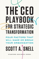 The CEO Playbook for Strategic Transformation - Four Factors That Will Make or Break Your Organization