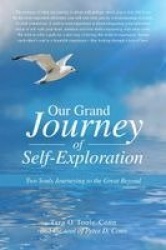 Our Grand Journey of Self-Exploration - Two Souls Journeying to the Great Beyond