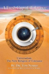 A Fresh Cup of Tolerance - Universalism: The New Religion of Tolerance